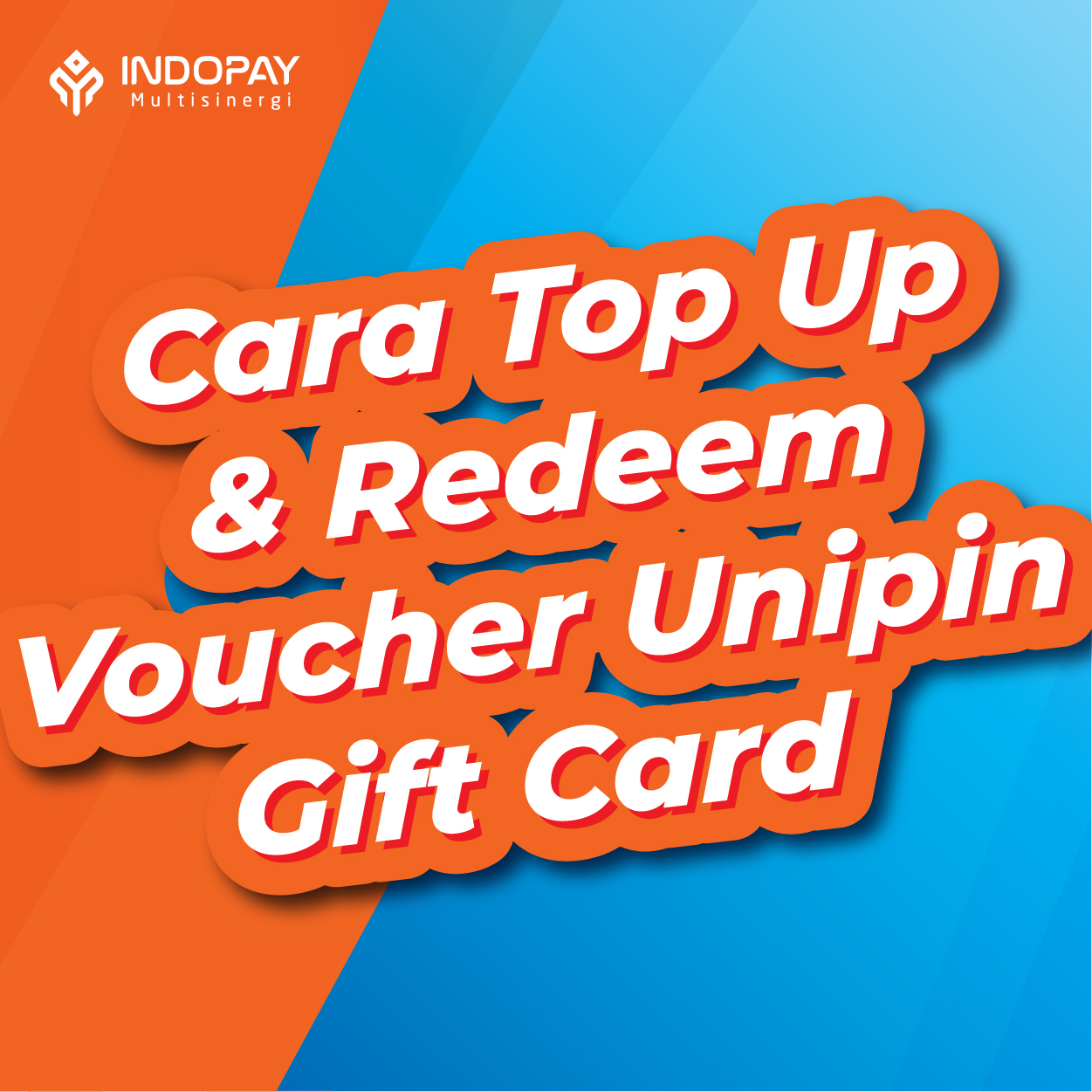 Tutorial Top Up dan Redeem Voucher Unipin Gift Card - INDOPAY